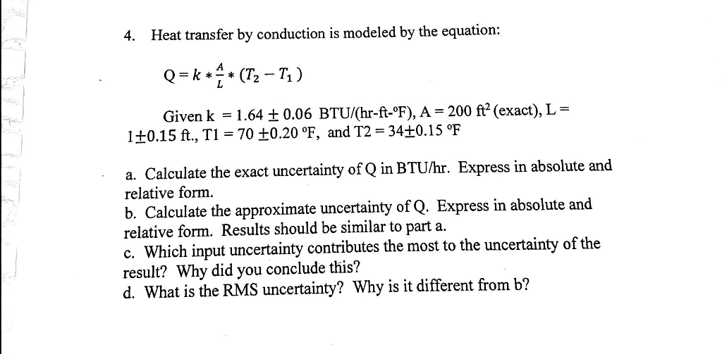 Solved 4. Heat transfer by conduction is modeled by the