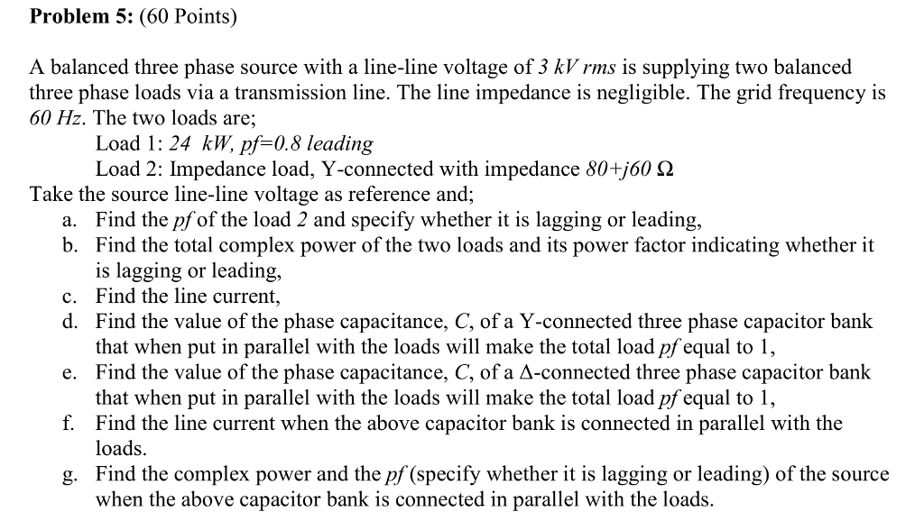 Solved Problem 5: (60 Points) A balanced three phase source | Chegg.com