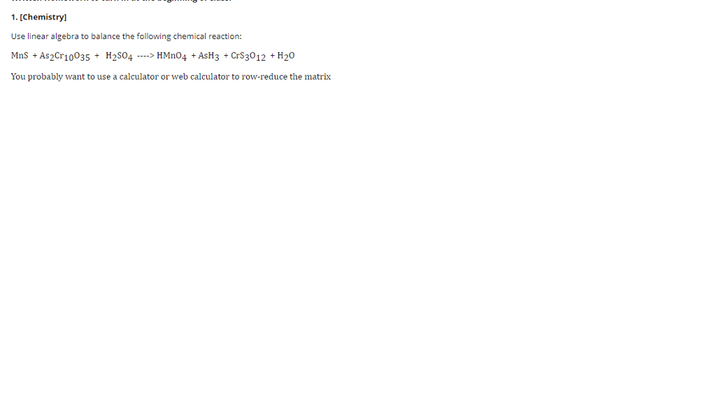 Solved 1. [Chemistry] Use linear algebra to balance the | Chegg.com