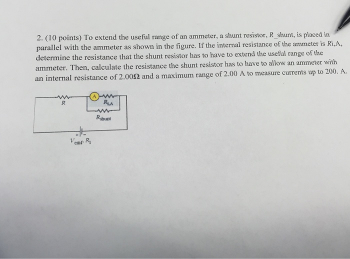 Solved To extend the useful range of an ammeter, a shunt