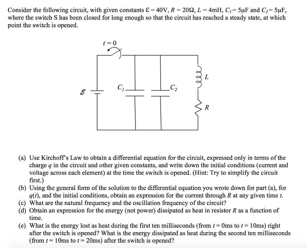 Solved Consider the following circuit, with given constants