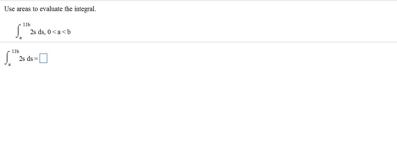 solved-use-areas-to-evaluate-the-integral-int-a-to-11b-2s-chegg