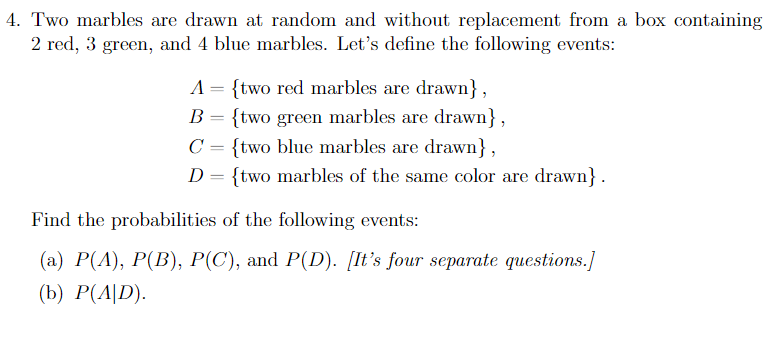 solved-4-two-marbles-are-drawn-at-random-and-without-chegg