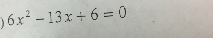 solved-6x-2-13x-6-0-chegg