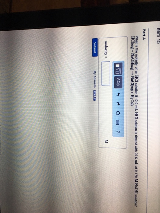 Solved What is the molarity of an HCl solution if 12.0 mL | Chegg.com