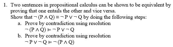 Solved 1. Two sentences in propositional calculus can be | Chegg.com