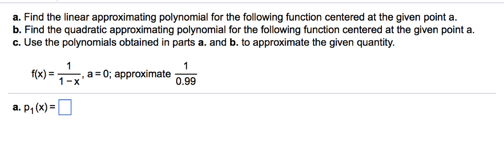 Solved A. Find The Linear Approximating Polynomial For The | Chegg.com