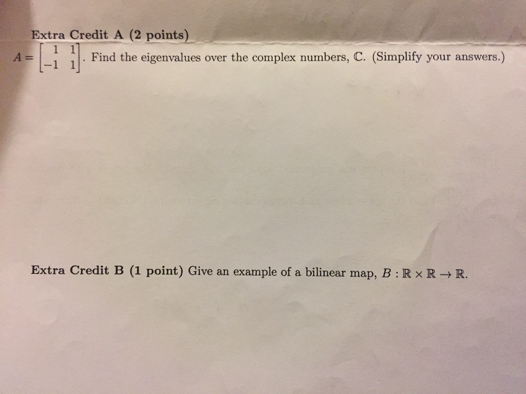Solved Extra Credit A (2 points) A= Find the eigenvalues | Chegg.com
