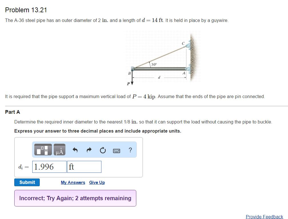 Solved The A36 steel pipe has an outer diameter of 2 in.