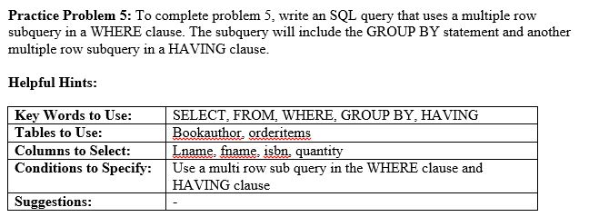 Practice Problem 5: To complete problem 5, write an | Chegg.com