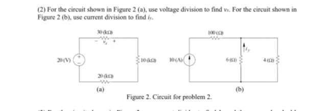 Solved For the circuit use voltage division to find v For | Chegg.com