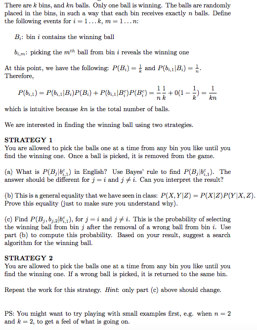 Solved There are k bins, and kn balls. Only one ball is