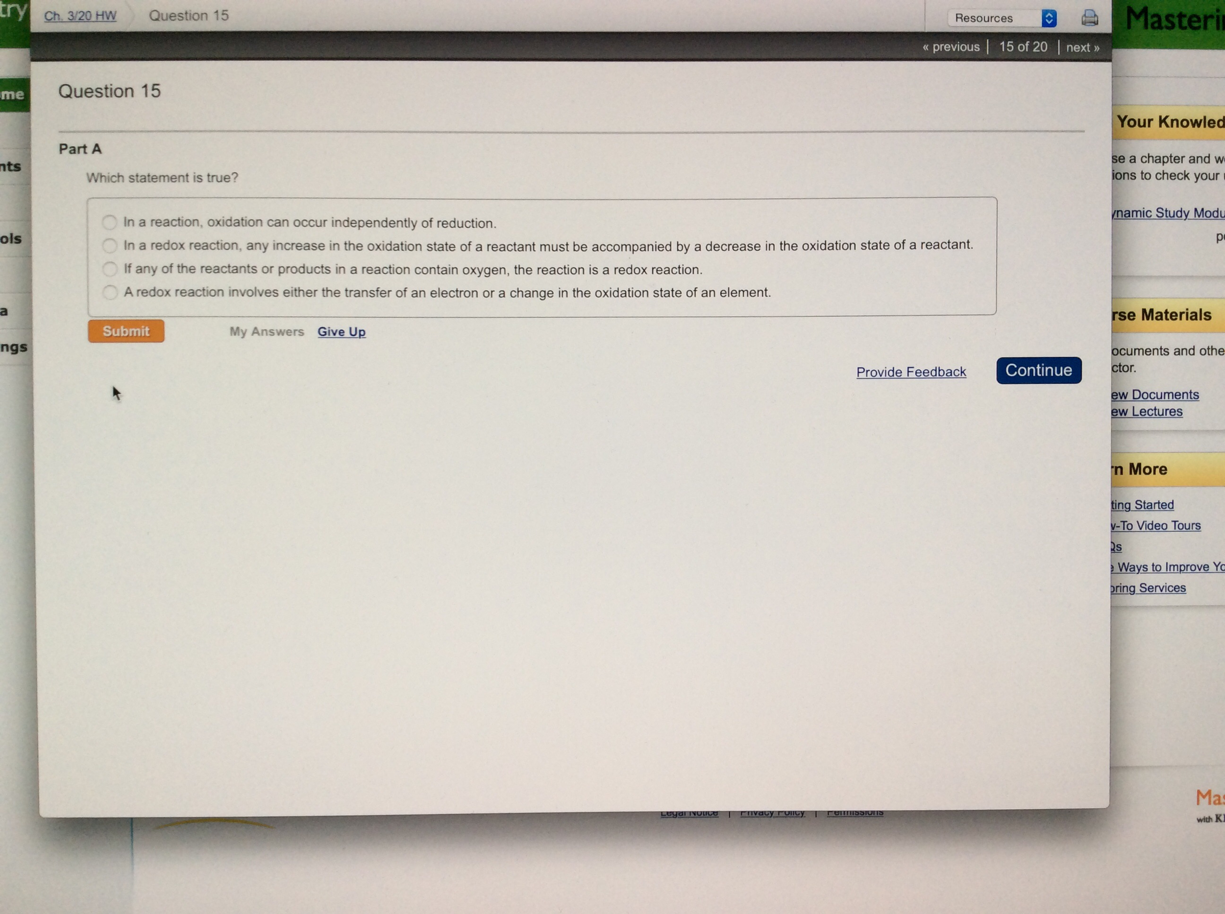 Solved: Which Statement Is True In A Reaction, Oxidation C... | Chegg.com
