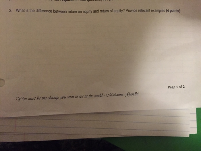 Solved what is the difference between return on equity and chegg