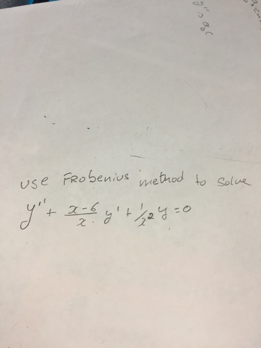 solved-use-frobenius-method-to-solve-y-x-6-x-y-1-x-2-chegg