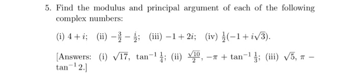 Solved 5. Find the modulus and principal argument of each of | Chegg.com