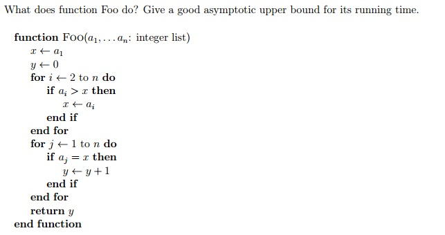 What Does Function Foo Do? Give A Good Asymptotic ... | Chegg.com