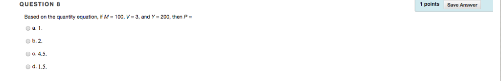 Solved QUESTION 8 1 points Save Answer Based on the quantity | Chegg.com