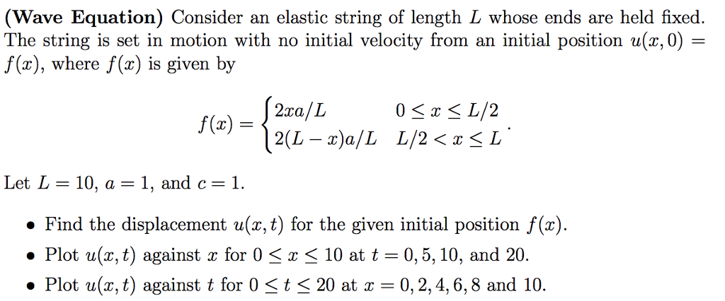 Solved (Wave Equation) Consider an elastic string of length | Chegg.com