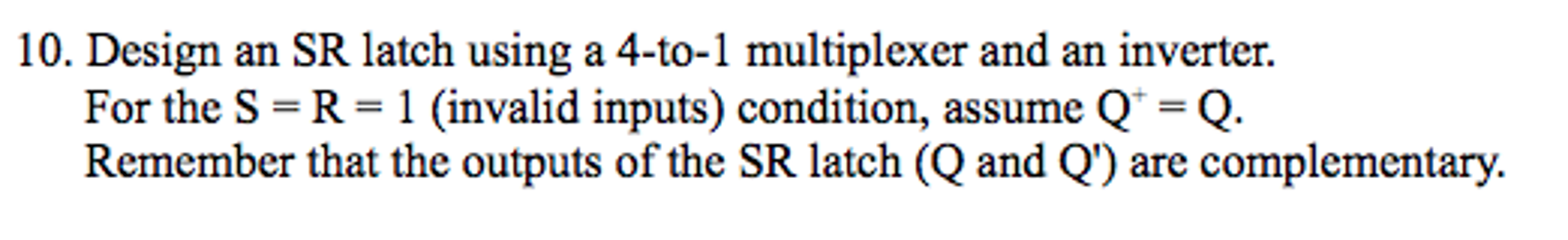 Solved Design an SR latch using a 4-to-1 multiplexer and an | Chegg.com
