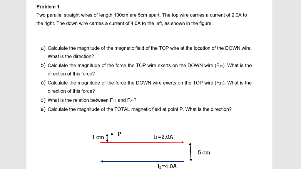 Solved Problem 1 Two parallel straight wires of length 100cm