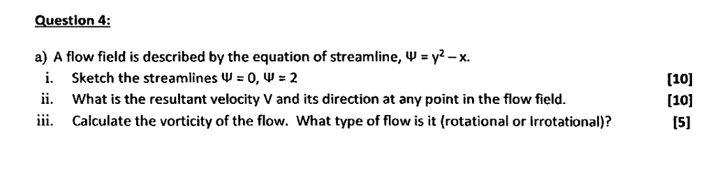 Solved Question 4: a) A flow field is described by the | Chegg.com