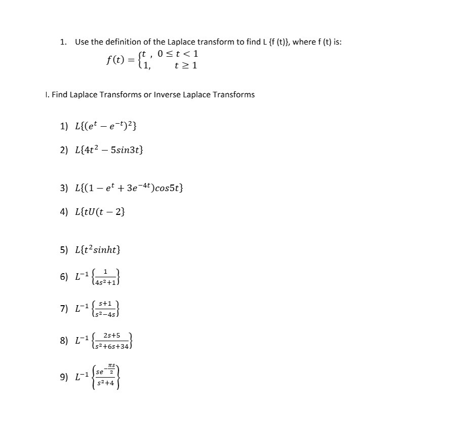 Solved 1. Use the definition of the Laplace transform to