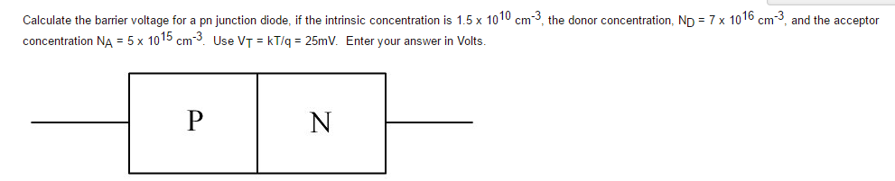 Solved Calculate the barrier voltage for a pn junction | Chegg.com