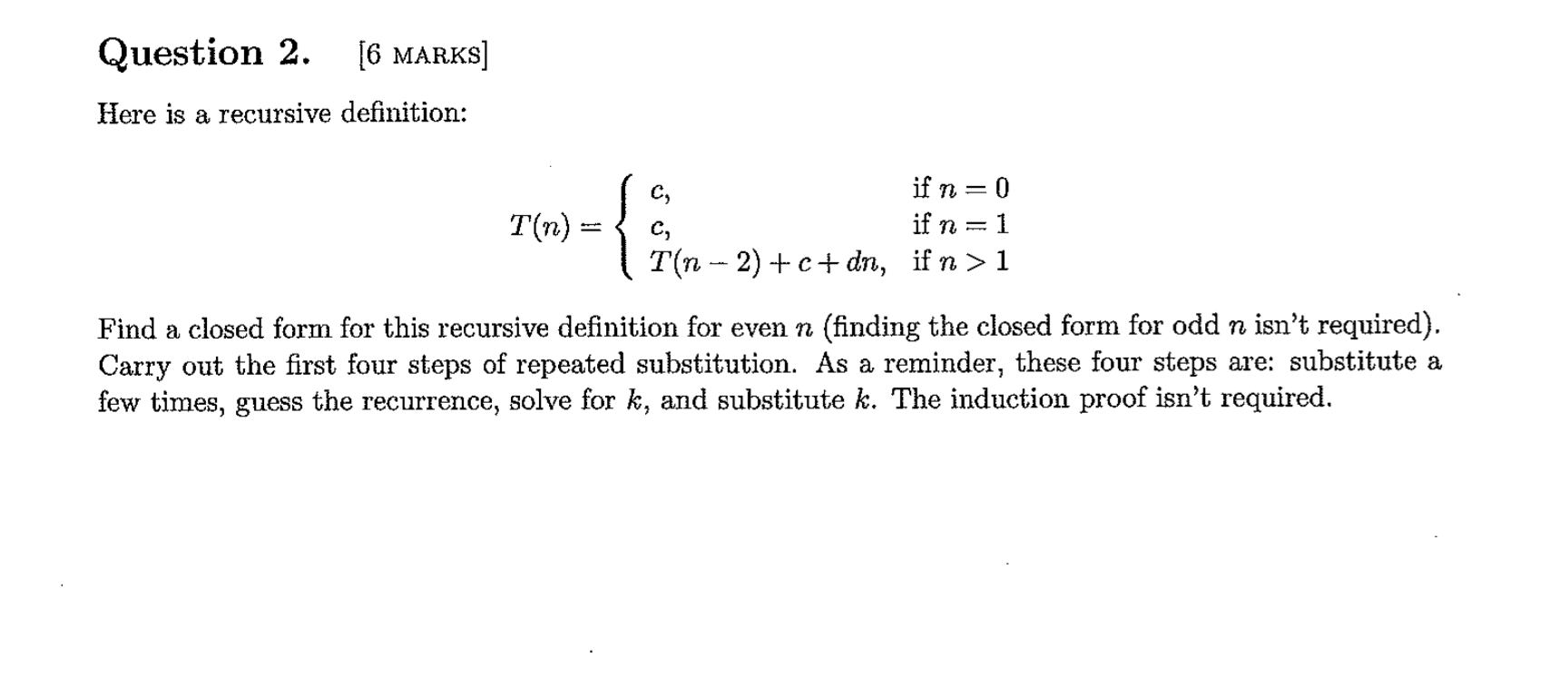 Solved Here is a recursive definition Find a closed form Chegg