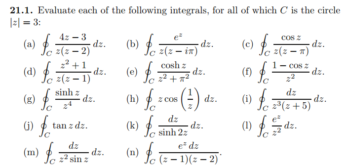 Solved 21.1. Evaluate each of the following integrals, for | Chegg.com