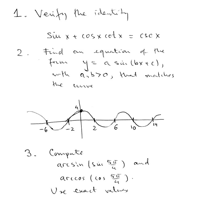 Solved Verify the identify sin x + cos x times cot x = x | Chegg.com