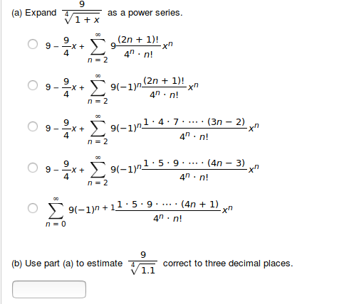 Solved 9 (a) Expand as a power series a 1 +x (2n1)! 9 4 4 n! | Chegg.com