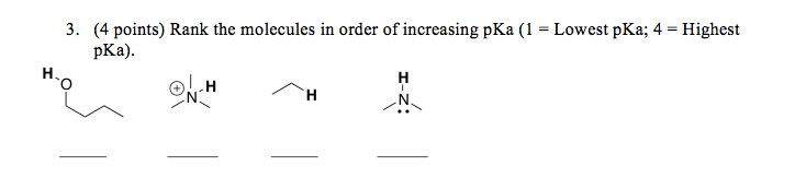 Solved 3. (4 points) Rank the molecules in order of | Chegg.com