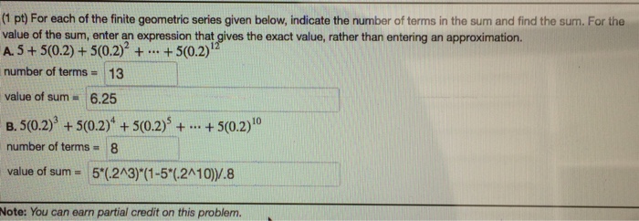 Solved: (1 Pt) For Each Of The Finite Geometric Series Giv... | Chegg.com