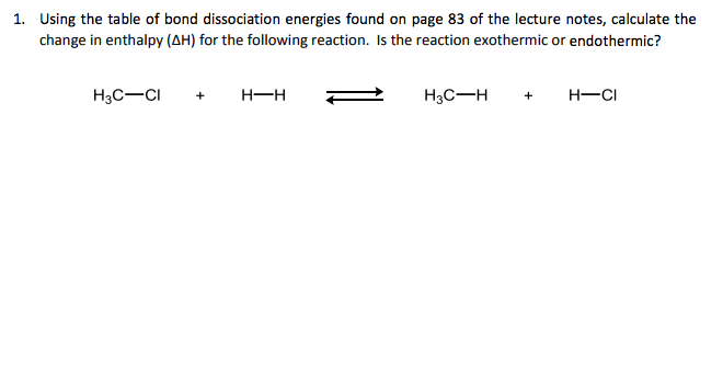 Solved Using The Table Of Bond Dissociation Energies Found | Chegg.com