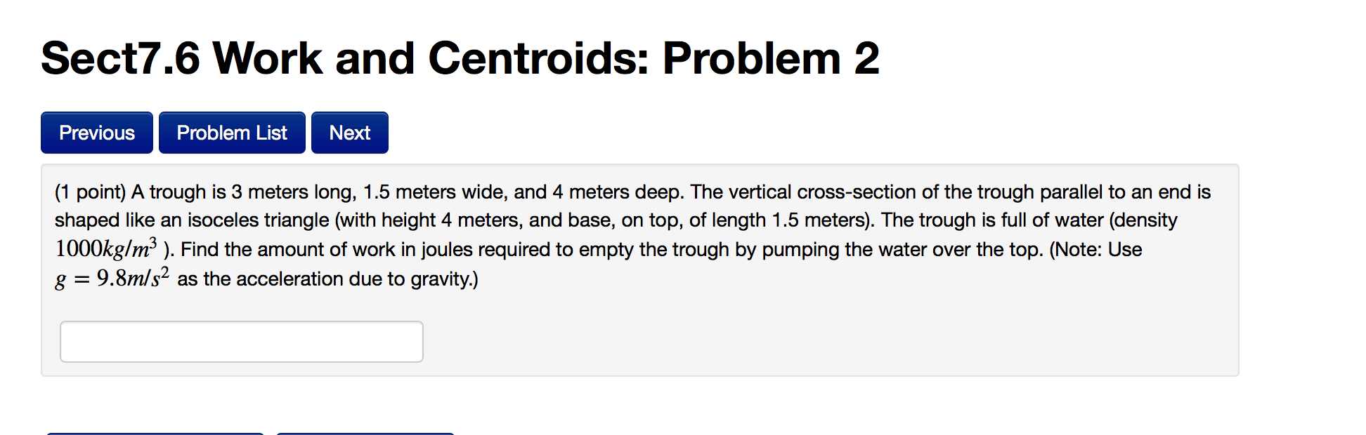 Solved A trough is 3 meters long, 1.5 meters wide, and 4