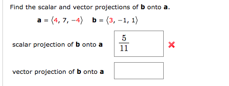 Solved Find the scalar and vector projections of b onto a | Chegg.com