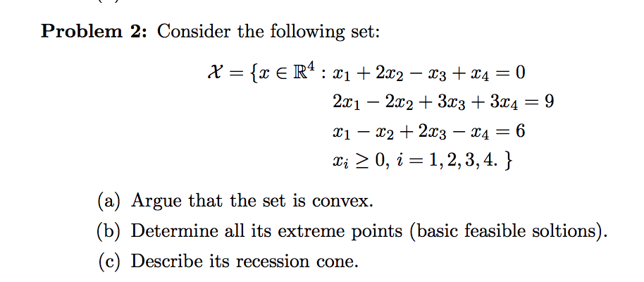 Solved Problem 2: Consider the following set: 2x1 - 2x2 +3x3 | Chegg.com