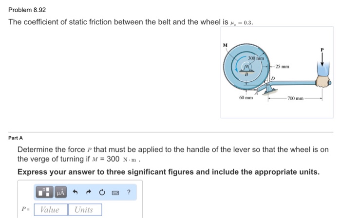 Solved The coefficient of static friction between the belt | Chegg.com