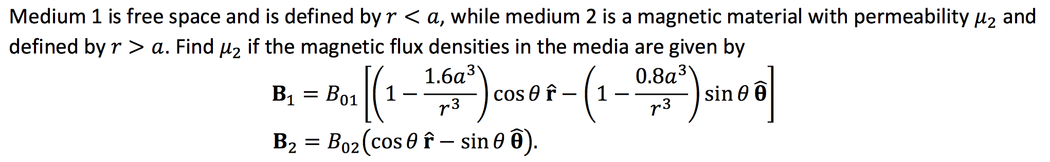 Solved Medium 1 is free space and is defined by r