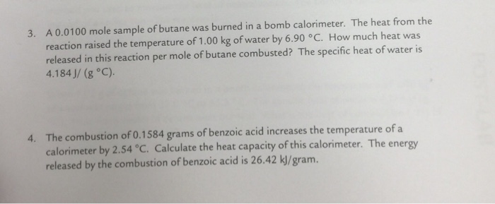 Solved A 0.0100 mole sample of butane was burned in a bomb | Chegg.com