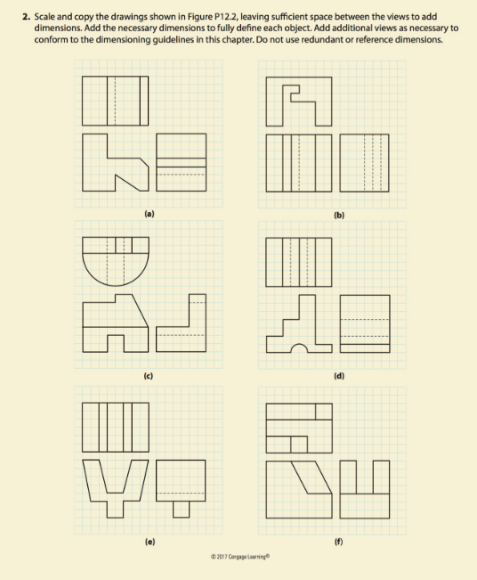 Solved 2. Scale and copy the drawings shown in Figure P12.2,