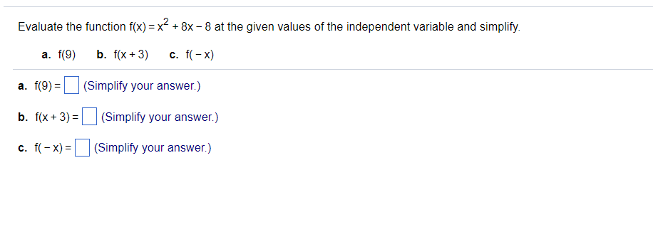 Solved Evaluate the function f(x)=X + 8x-8 at the given | Chegg.com