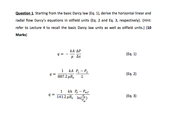 Solved Starting From The Basic Darcy Law Eq 1 Derive The 4437