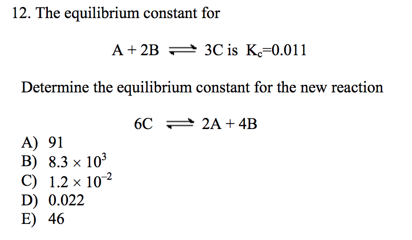 Solved The equilibrium constant for A + 2B 3C is Kc=0.011 | Chegg.com