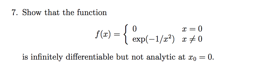 Show that the function f(x) = {0 x = 0 exp (-1/x^2 | Chegg.com