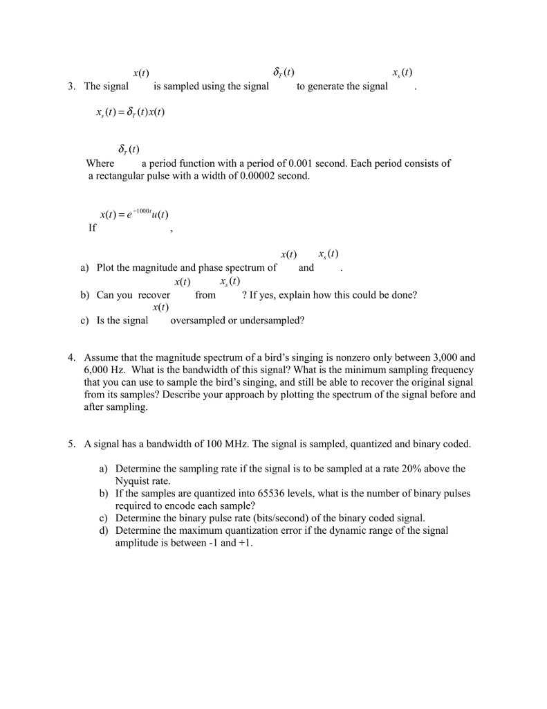 Solved x(t) S,(t) 3. The signa is sampled using the signal | Chegg.com