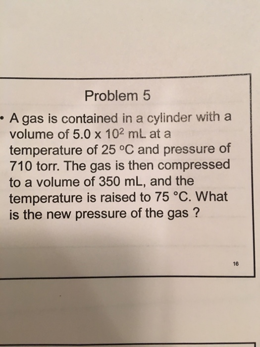 Solved A Gas Is Contained In A Cylinder With A Volume Of 5.0 | Chegg.com