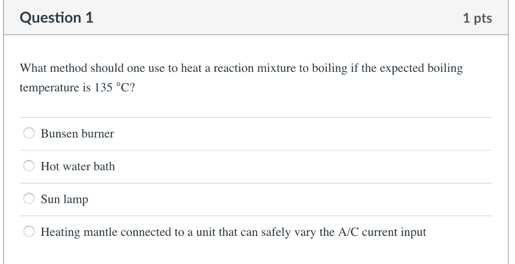 Solved What Method Should One Use To Heat A Reaction Mixture | Chegg.com