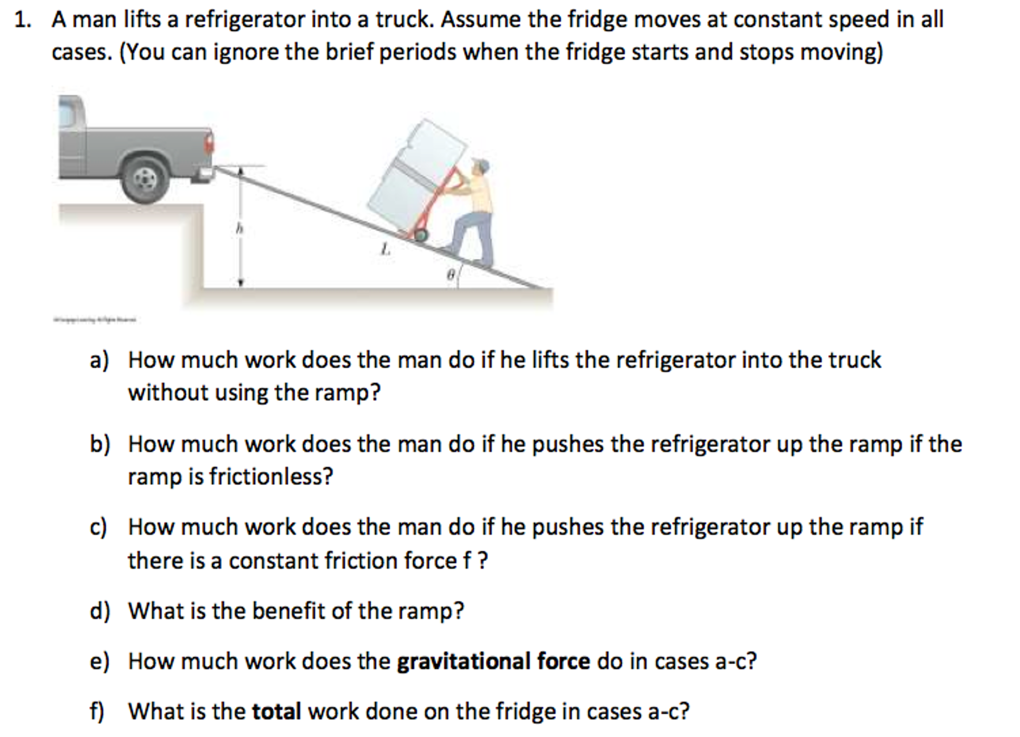 Solved A man lifts a refrigerator into a truck. Assume the